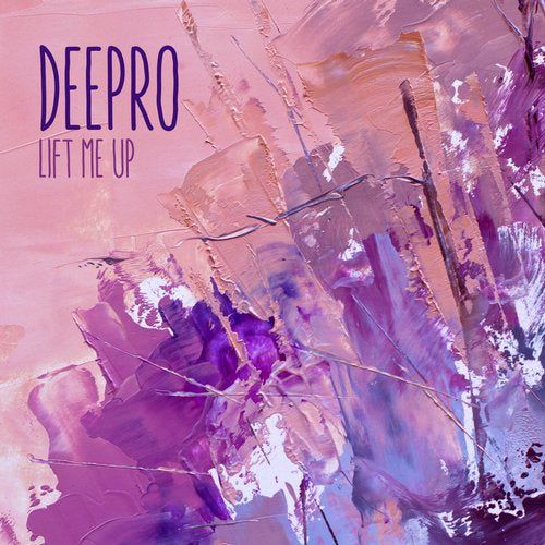 Deepro - Lift Me Up [FIGURA126]
